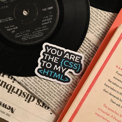 Buy You Are the CSS to My HTML Coding Sticker Online – StickerNStreets