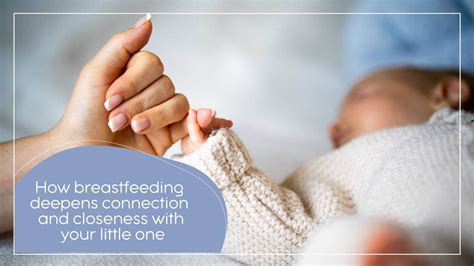 How Breastfeeding Deepens Connection & Closeness with Your Little One ...