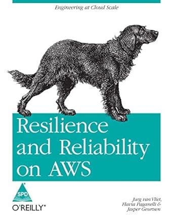 Buy Resilience and Reliability on AWS Book Online at Low Prices in ...