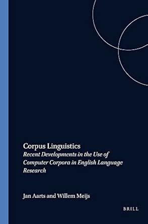 Buy Corpus Linguistics: Recent Developments in the Use of Computer ...