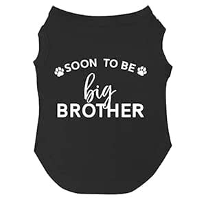 Soon to Be Big Brother Dog Tee Shirt Sizes for Puppies, Toys, and Large ...