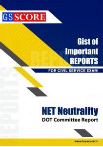 Study Material for Net Neutrality DOT Committee Report - GS SCORE