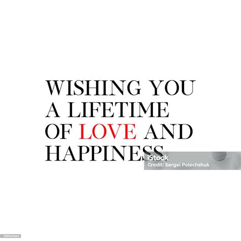 Wishing You A Lifetime Of Love And Happiness Quote Stock Illustration ...