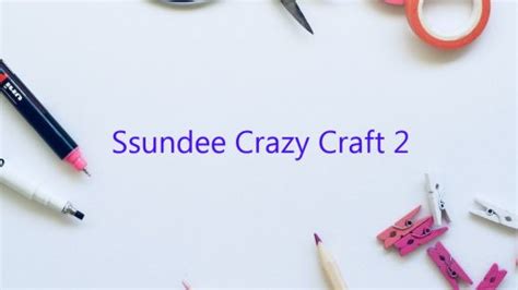 Sssunddee Crazy Craft 的图像结果