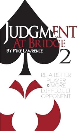 Buy Judgment at Bridge 2: Be a Better Player and More Difficult ...