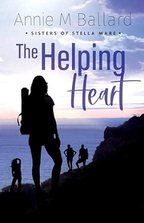 The Helping Heart (Sisters of Stella Mare Book 4) eBook : Ballard ...