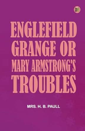 Buy Englefield Grange or Mary Armstrong's Troubles Book Online at Low ...