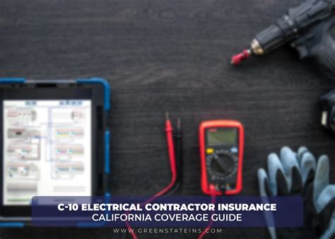 C-10 Electrical Contractor Insurance – California Coverage Guide ...