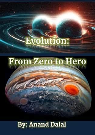 Evolution: Zero to Hero eBook : Dalal, Anand: Amazon.in: Kindle Store