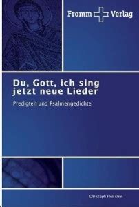 Du, Gott, ich sing jetzt neue Lieder: Buy Du, Gott, ich sing jetzt neue ...