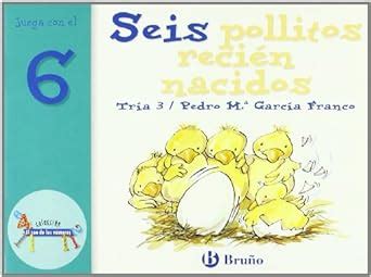 Seis pollitos recien nacidos / Six Newborn Chicks: Juega con el 6 ...