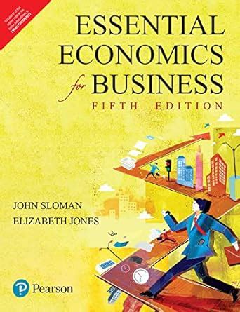 Buy ESSENTIAL ECONOMICS FOR BUSINESS, 5TH EDITION Book Online at Low ...