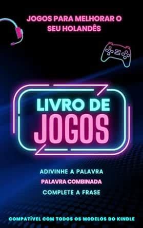 Jogos para melhorar o seu Holandês: Livro de jogos com 3 jogos ...