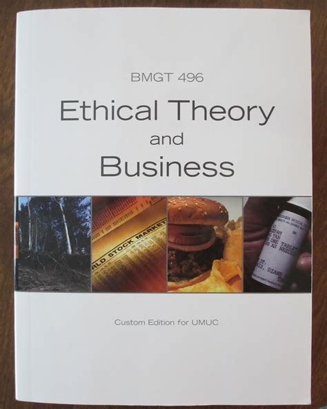 Ethical Theory and Business Custom Edition for Umuc Bmgt 496 : Amazon ...