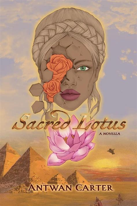 Sacred Lotus: A Novella : Carter, Antwan: Amazon.in: Books