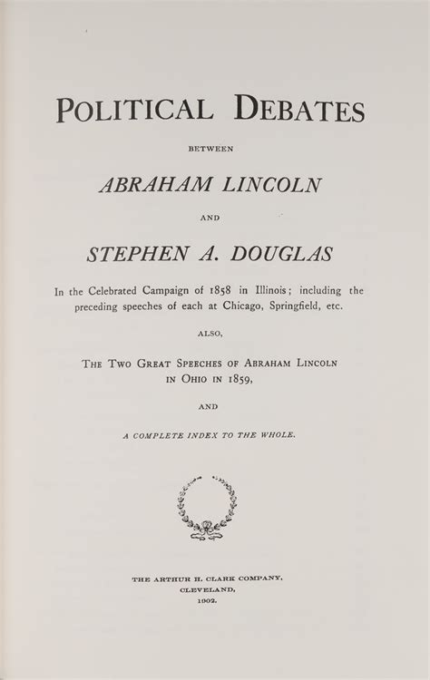 Political Debates Between Abraham Lincoln and Stephen A. Douglas ...