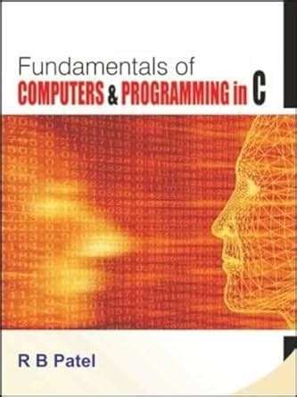 Buy Fundamentals of Computers and Programming in C Book Online at Low ...