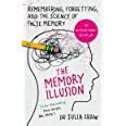The Memory Illusion: Remembering, Forgetting, and the Science of False ...