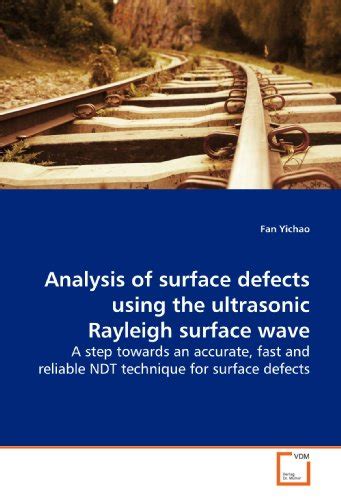 Buy Analysis of surface defects using the ultrasonic Rayleigh surface ...