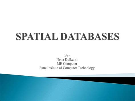 Image result for Spatial Databases in DBMS Video Lectures
