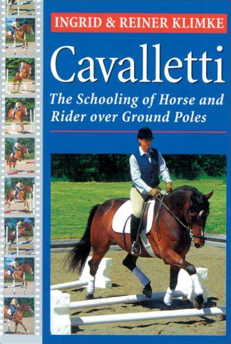 Buy Cavalletti: Schooling of Horse and Rider over Ground Rails Book ...
