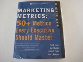 Buy Marketing Metrics: 50+ Metrics Every Executive Should Master Book ...