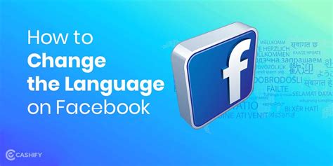How Can You Change The Language on Facebook: A Guide | Cashify Blog
