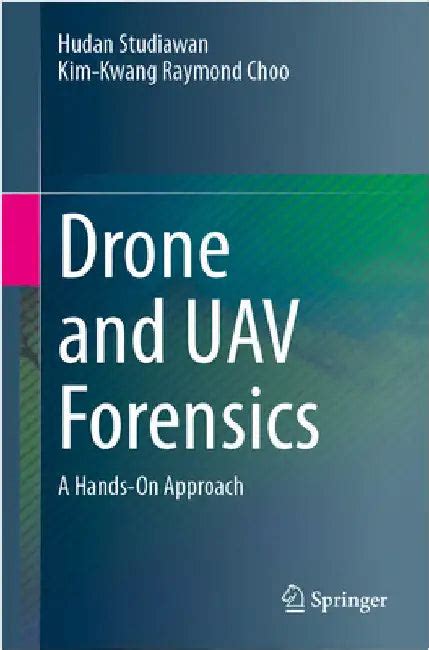 Drone and Uav Forensics: A Hands-On Approach (9783031935107) by Hudan ...