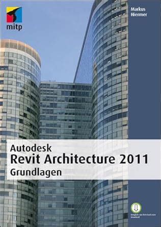 Buy Autodesk Revit Architecture 2011 Grundlagen Book Online at Low ...