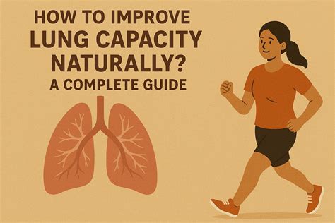 How to Increase Lung Capacity Fast? Natural Remedies, Exercises & Doctor Tips