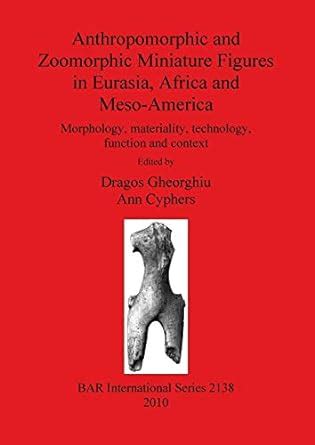Buy Anthropomorphic and Zoomorphic Miniature Figures in Eurasia Africa ...