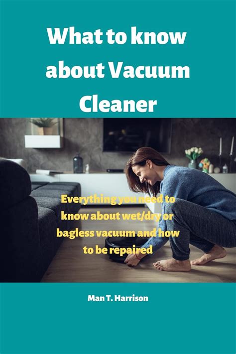 What to know about Vacuum cleaner: Everything you need to know about ...