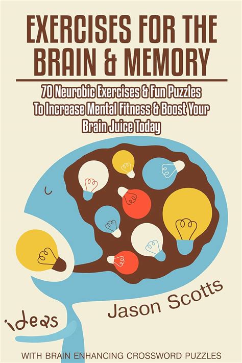 Exercises for the Brain and Memory : 70 Neurobic Exercises & FUN ...