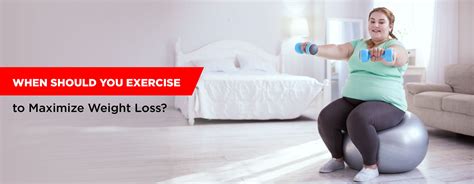 When Should You Exercise to Maximize Weight Loss?