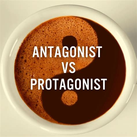 Antagonist And Protagonist