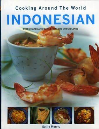 Buy Indonesian (Cooking Around the World S.) Book Online at Low Prices ...