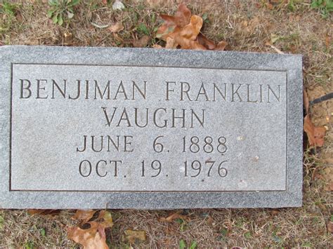 Benjiman Franklin “Frank” Vaughn (1888-1976) - Find a Grave Memorial