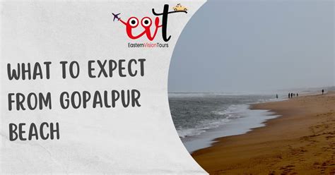 What to Expect at Gopalpur Beach - EVT Blog
