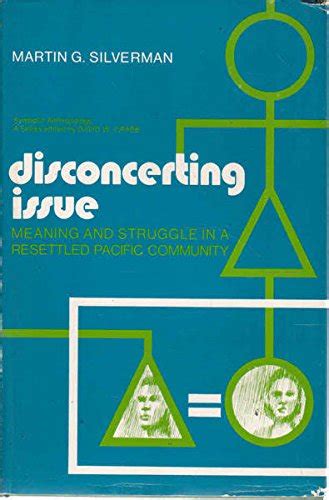 Buy Disconcerting Issue: Meaning and Struggle in a Resettled Pacific ...