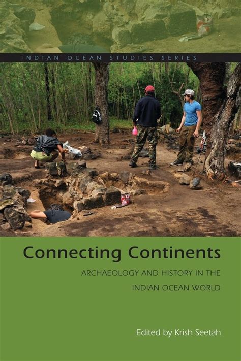 Buy Connecting Continents: Archaeology and History in the Indian Ocean ...
