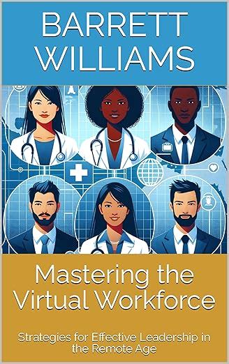 Mastering the Virtual Workforce: Strategies for Effective Leadership in ...