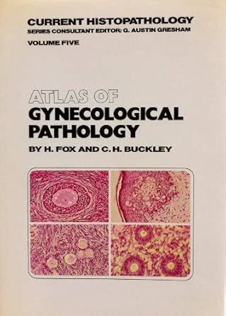 Buy Atlas Gynecological Pathology (Current Histopathology) Book Online ...