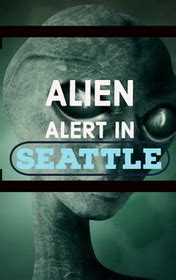 Alien Alert in Seattle 的图像结果