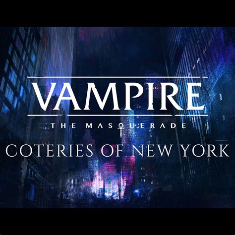 Vampire: The Masquerade -- Coteries of New York