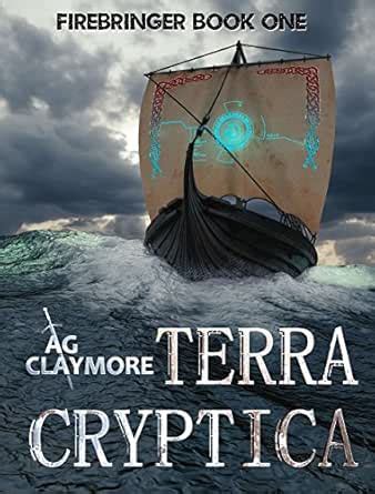 Terra Cryptica (Firebringer Book 1) eBook : Claymore, A.G., MacFadyen ...