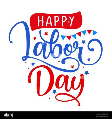 Happy Labor Day - Labour Day USA with motivational text. Good for T ...