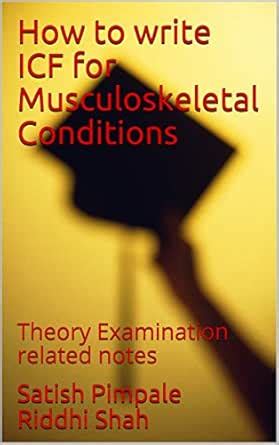 How to write ICF for Musculoskeletal Conditions: Theory Examination ...