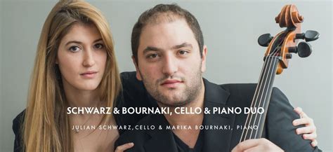 Guest Artist: Julian Schwarz, cello & Marika Bournaki, piano, South ...