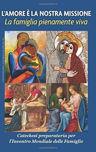 Buy Love is Our Mission: The Family Fully Alive, Italian, A Preparatory ...