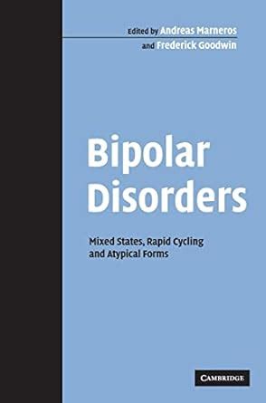 Buy Bipolar Disorders: Mixed States, Rapid Cycling and Atypical Forms ...